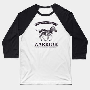 Ehlers Danlos Syndrome Warrior Baseball T-Shirt